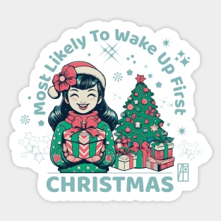 Most Likely to Wake up First Christmas - Family Christmas - Merry Christmas Sticker